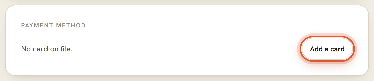 The Payment method box when no card is on file. It says No card on file and the Add a card button is ringed.