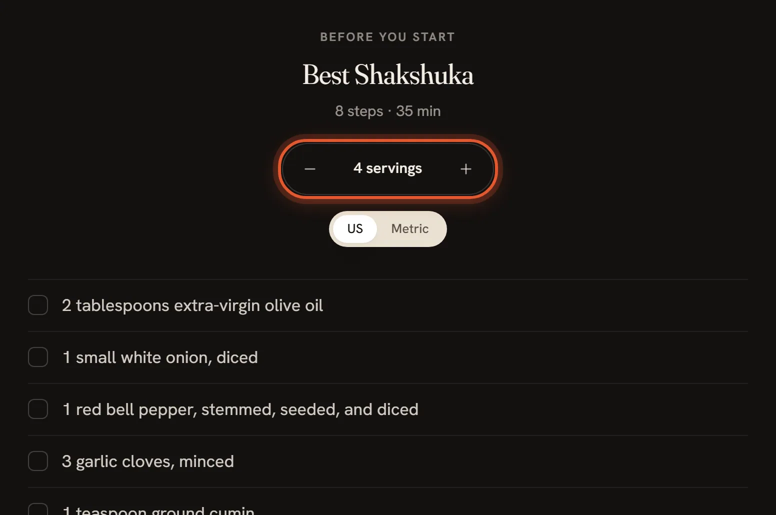 The Before you start screen with the servings box, a minus and a plus around 4 servings, ringed, and the US and Metric switch under it, above the ingredient list.
