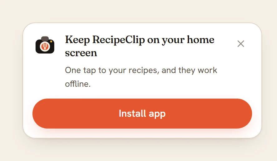 RecipeClip's reminder card that says Keep RecipeClip on your home screen.