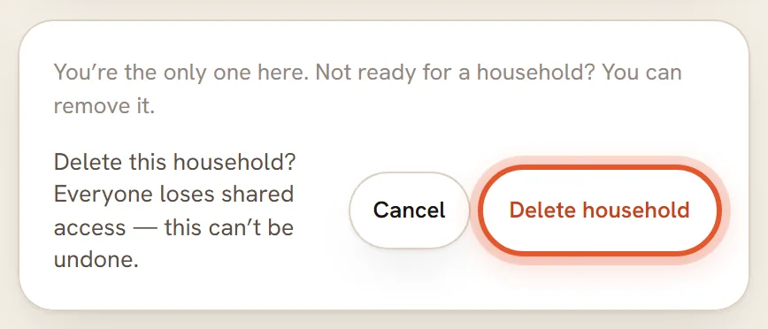The delete question with Cancel and Delete household; Delete household is ringed.