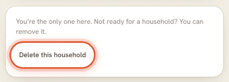 The card for an owner who is alone in the household, with Delete this household ringed.