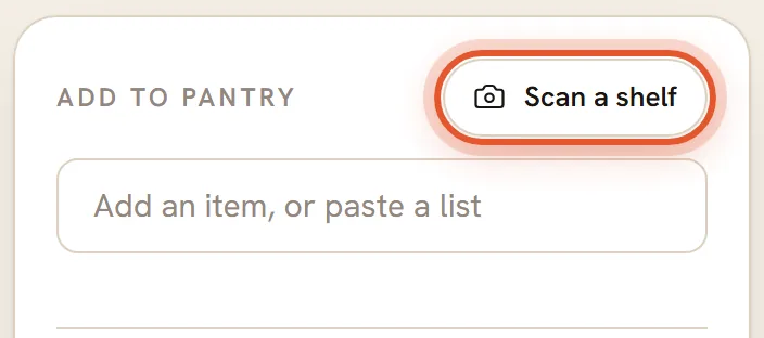 The Add to pantry card with the Scan a shelf button ringed.