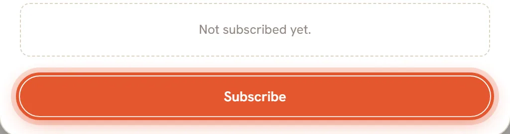 The Not subscribed yet message and the Subscribe button, ringed.