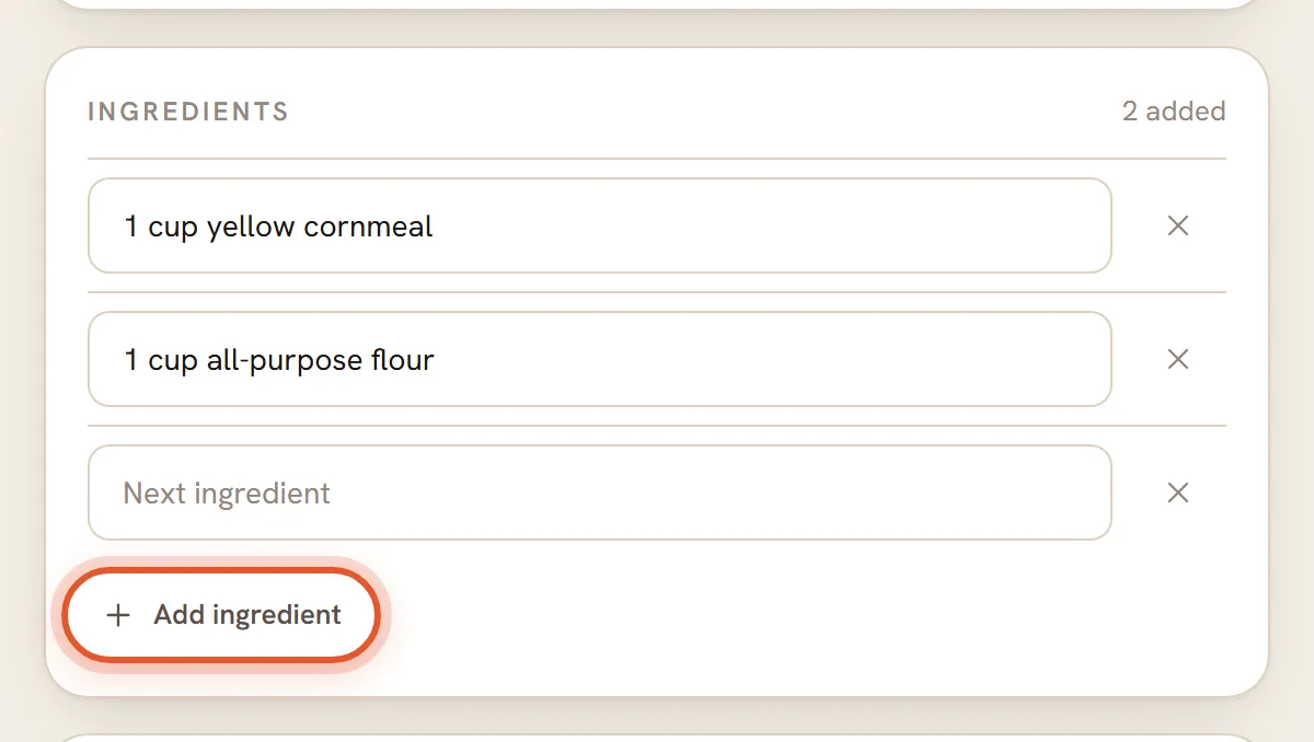 The Add ingredient button, ringed, under two filled lines and a new empty one.
