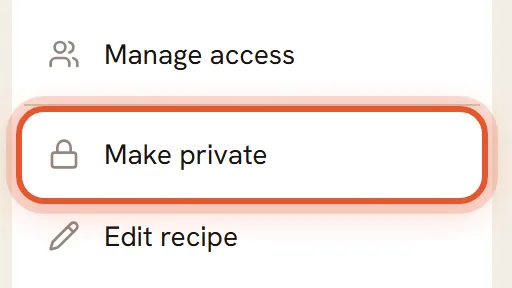 The More options menu on a public recipe with Make private ringed.