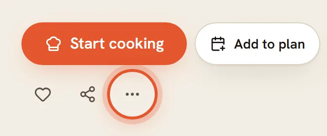 The Start cooking and Add to plan buttons, with the three-dot More options button ringed.
