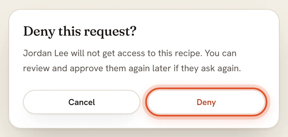 The Deny this request box. Jordan Lee will not get access to this recipe. Its Deny button is ringed.