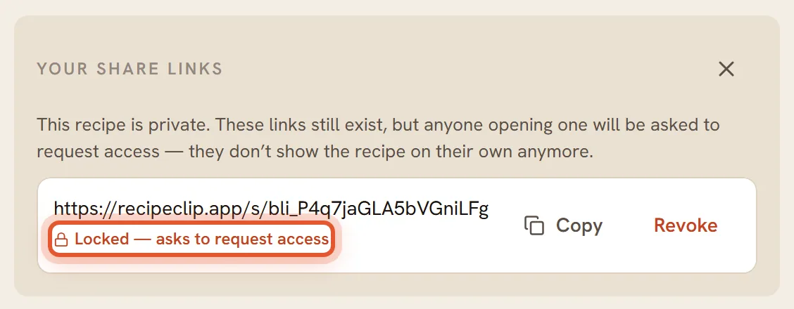 The Your share links panel on a private recipe. A note says the links still exist but visitors are asked to request access, and the Locked label under the link is ringed.