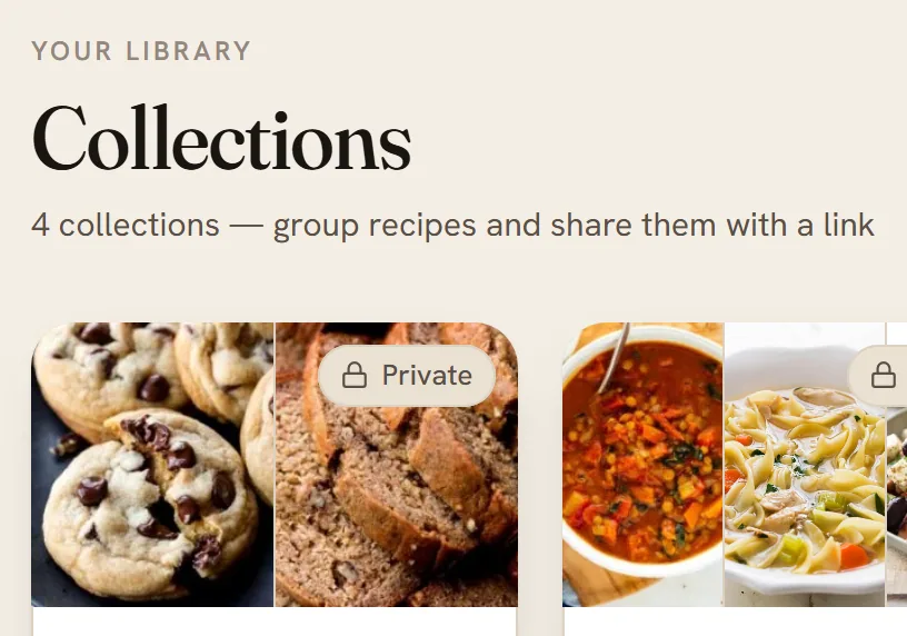 The Collections page with four collection cards: Baking, Soups & Salads, Sunday Slow Cooks and Weeknight Dinners, each showing Private and a recipe count.