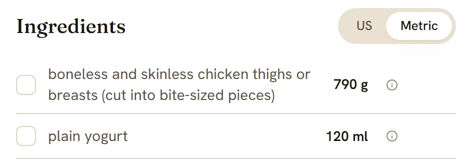 The top of the Ingredients card for Butter Chicken, with the US and Metric switch set to Metric. The chicken reads 790 g and the plain yogurt 120 ml, each with a small info icon.