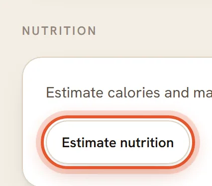 The Estimate nutrition button in the Nutrition card is ringed.