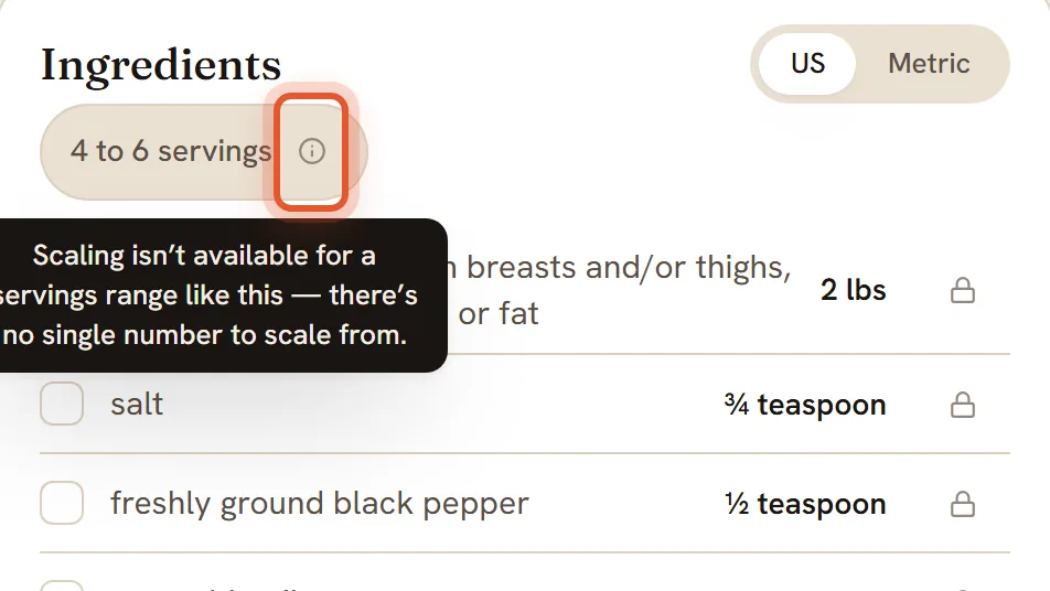 The Ingredients card shows 4 to 6 servings with its small i icon ringed and a dark tip reading Scaling isn't available for a servings range like this.
